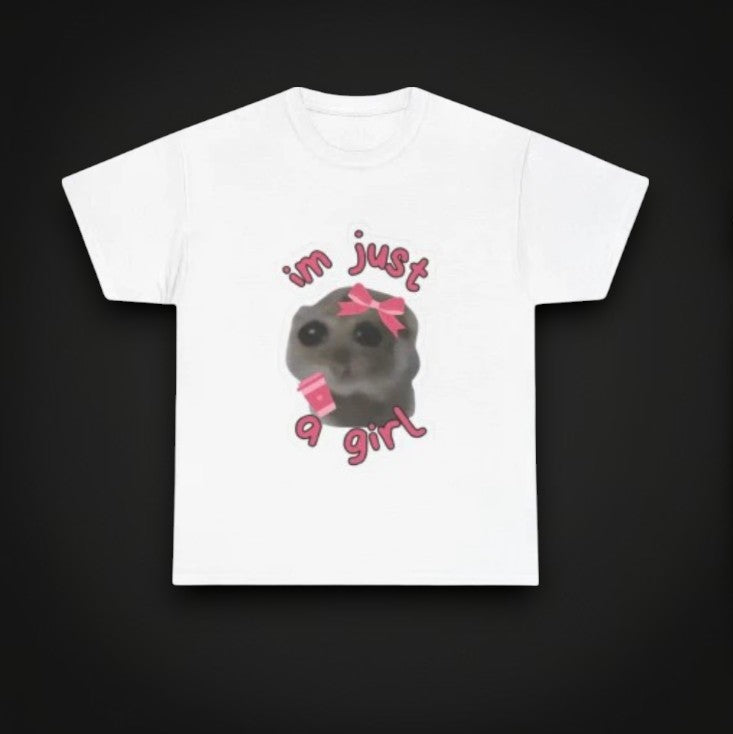 T-Shirt "I'm Just a Girl"