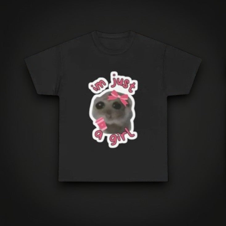 T-Shirt "I'm Just a Girl"